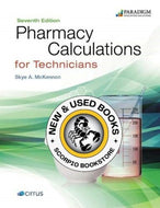 Pharmacy Calculations for Technicians 7th Edition +Cirrus 2.0 by Skye A. McKennon 9780763893033 (USED:LIKENEW; code inside is new) *65d