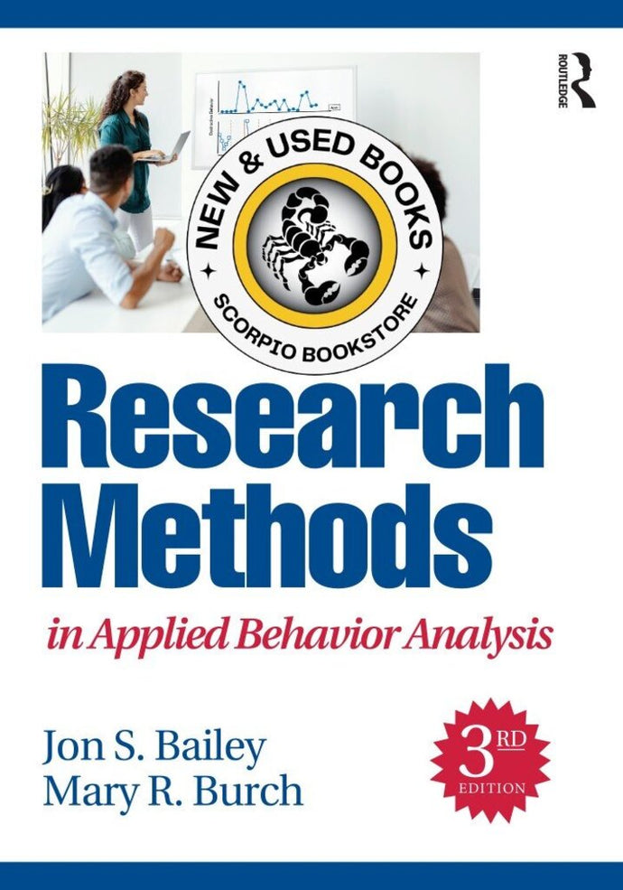 *PRE-ORDER, APPROX 2-3 BUSINESS DAYS, print-on-demand* Research Methods in Applied Behavior Analysis 3rd Edition by Jon S. Bailey 9781032540719