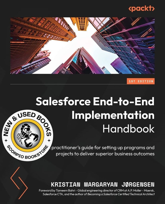 Salesforce End-to-End Implementation Handbook by Kristian Margaryan Jørgensen 9781804613221 (USED:GOOD; some liquid stain) *60a [ZZ]