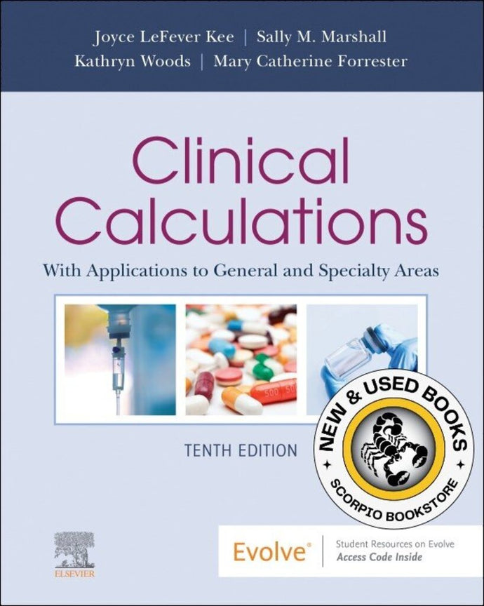 *PRE-ORDER APPROX 7-10 BUSINESS DAYS* Clinical Calculations 10th Edition by Sally M. Marshall 9780323809832