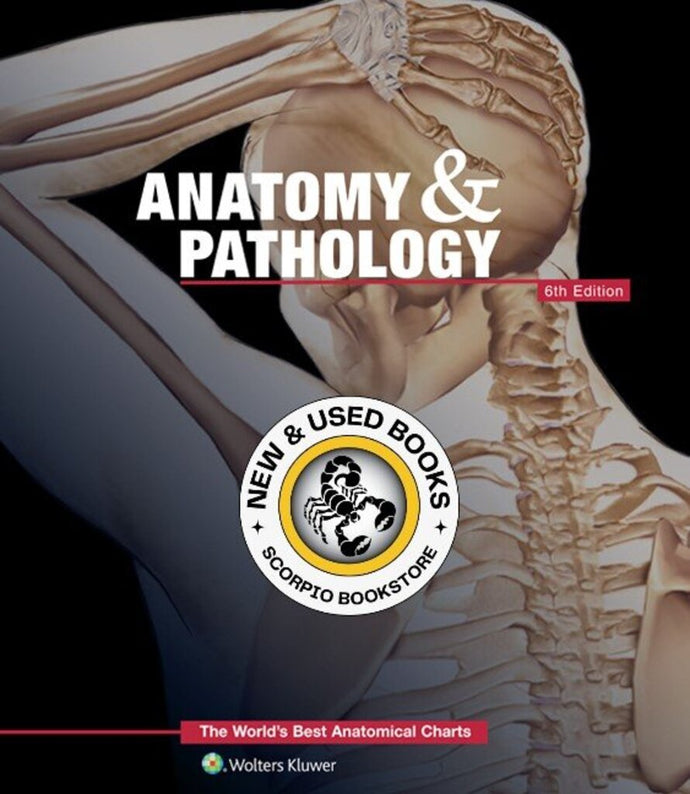 *PRE-ORDER, APPROX 2-3 BUSINESS DAYS* Anatomy & Pathology 6th edition by Anatomical Chart Company 9781469889900