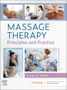 *PRE-ORDER APPROX 2-3 BUSINESS DAYS* Massage Therapy 7th Edition by Susan G. Salvo 9780323878159