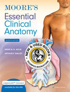 Moore's Essential Clinical Anatomy 7th edition + Lippincott Connect by Anne M. R. Agur Package 9781975215118 *69h