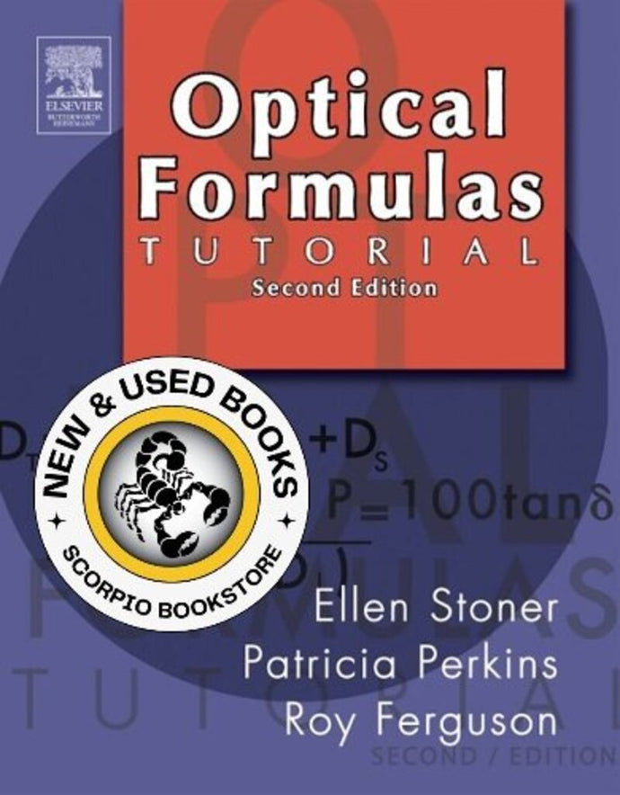 *PRE-ORDER APPROX 2-3 BUSINESS DAYS, print-on-demand* Optical Formulas Tutorial 2nd Edition by Ellen D. Stoner 9780750675048