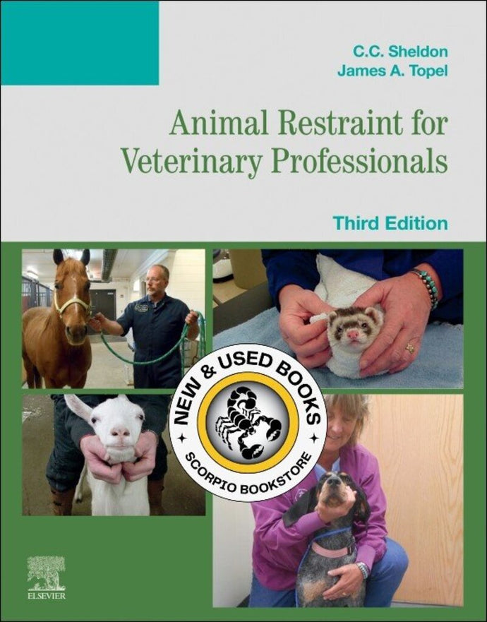 Animal Restraint for Veterinary Professionals 3rd edition by Sheldon 9780323881432 *77d