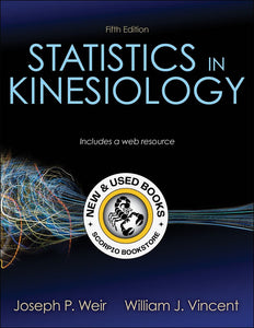 *PRE-ORDER, APPROX 2-4 BUSINESS DAYS* Statistics in Kinesiology 5th edition by Joseph P. Weir 9781492560715