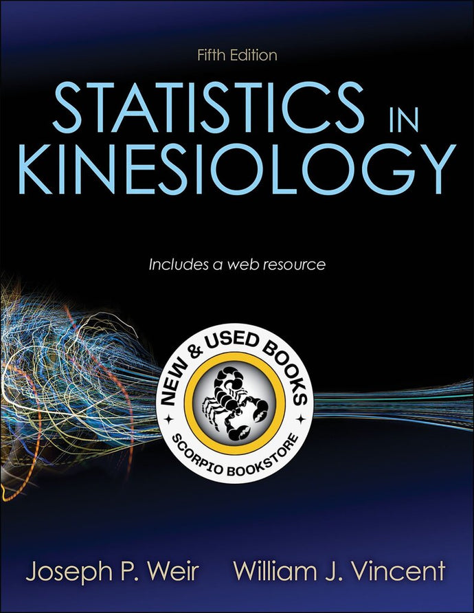 *PRE-ORDER, APPROX 2-4 BUSINESS DAYS* Statistics in Kinesiology 5th edition by Joseph P. Weir 9781492560715