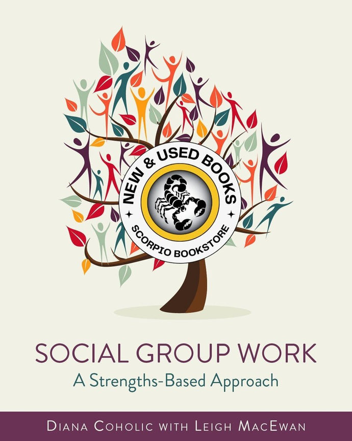 *PRE-ORDER, APPROX 2-4 BUSINESS DAYS* Social Group Work by Diana Coholic 9781989941249 *FINAL SALE*