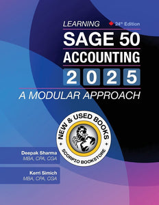 *PRE-ORDER, APPROX 2-4 BUSINESS DAYS* Learning Sage 50 Accounting A Modular Approach 2025 24th Edition by Deepak Sharma 9781998534128 *FINAL SALE*