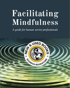 *PRE-ORDER, APPROX 2-4 BUSINESS DAYS* Facilitating Mindfulness by Diana Coholic 9781775388401 *FINAL SALE*