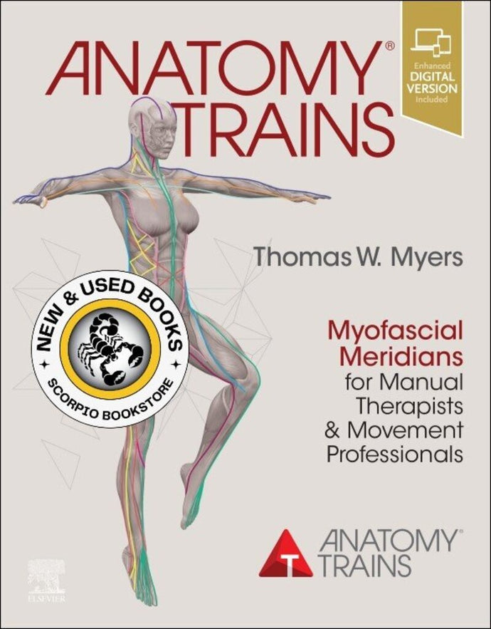*PRE-ORDER, APPROX 2-3 BUSINESS DAYS* Anatomy Trains 4th Edition by Thomas W. Myers 9780702078132