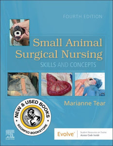 *PRE-ORDER, APPROX 2-3 BUSINESS DAYS* Small Animal Surgical Nursing 4th edtion by Marianne Tear 9780323759137