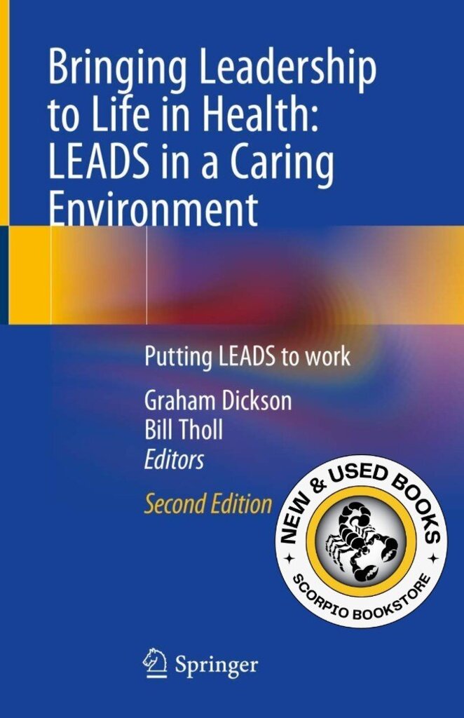 *PRE-ORDER, APPROX 2-3 BUSINESS DAYS, print-on-demand* Bringing Leadership to Life in Health 2nd edition by Graham Dickson 9783030385354