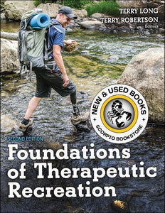 *PRE-ORDER, APPROX 2-3 BUSINESS DAYS* Foundations of Therapeutic Recreation 2nd edition by Terry Long 9781492543671 *FINAL SALE*
