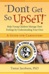 "Don't Get So Upset!" by Tamar Jacobson 9781933653532 (USED:VERYGOOD) *75a