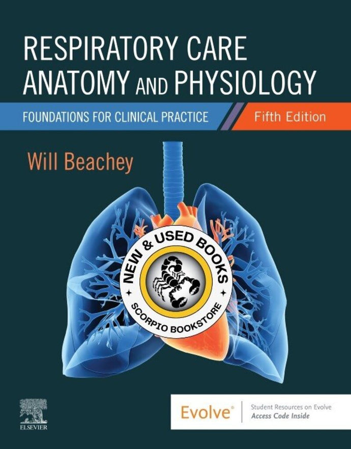 *PRE-ORDER, APPROX 2-3 BUSINESS DAYS* Respiratory Care Anatomy and Physiology 5th edition by Will Beachey 9780323757034