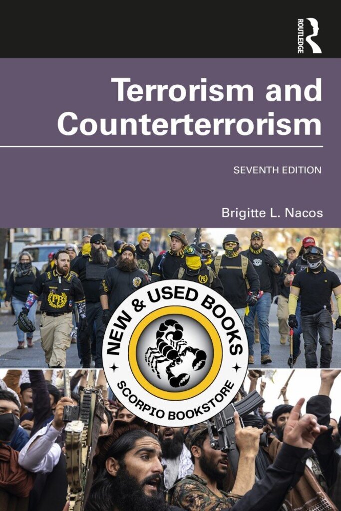 *PRE-ORDER, APPROX 3-5 BUSINESS DAYS, print-on-demand* Terrorism and Counterterrorism 7th edition by Brigitte L. Nacos 9781032264622