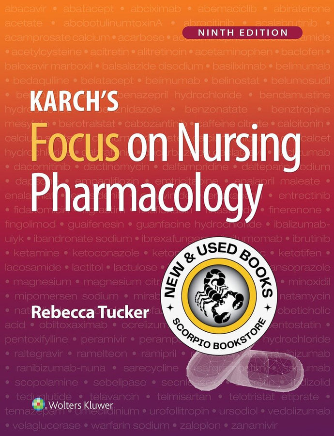 *PRE-ORDER, APPROX 2-3 BUSINESS DAYS* Karch's Focus on Nursing Pharmacology 9th edition by Rebecca Tucker 9781975180409