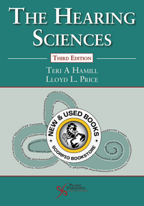 *PRE-ORDER, APPROX 2-4 BUSINESS DAYS* The Hearing Sciences 3rd edition by Teri A. Hamill 9781944883638