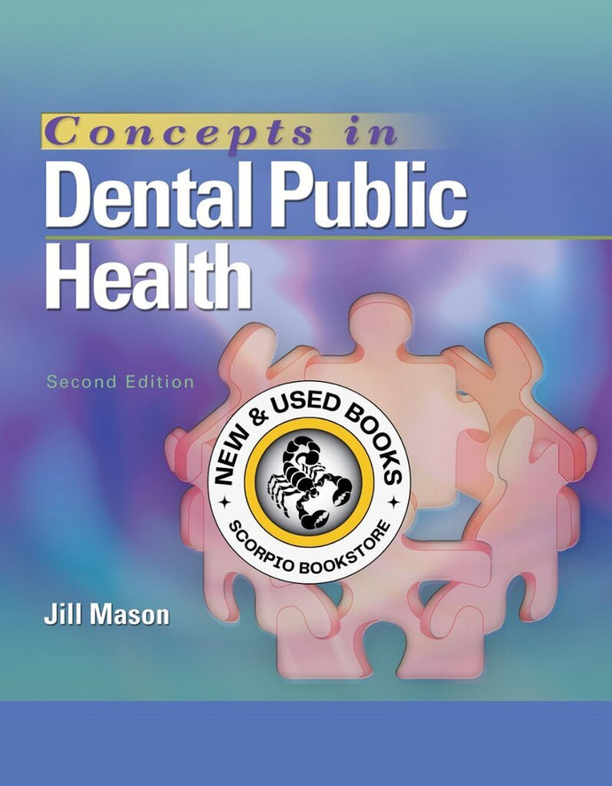 *PRE-ORDER, APPROX 7-10 BUSINESS DAYS* Concepts in Dental Public Health 2nd edition by Jill Mason 9781284218305