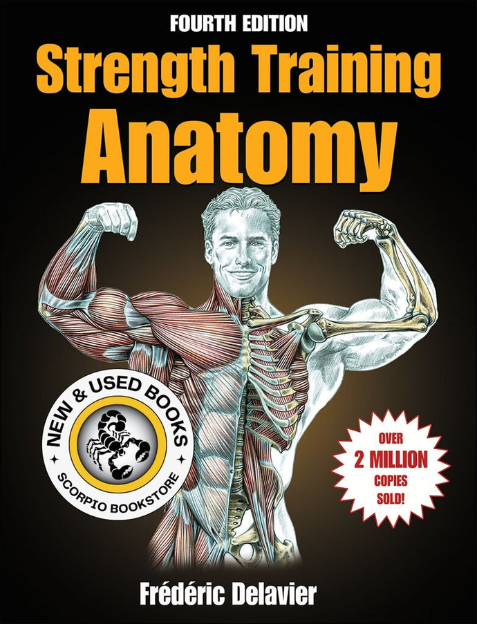 *PRE-ORDER, APPROX 2-3 BUSINESS DAYS* Strength Training Anatomy 4th edition by Frederic Delavier 9781718214866
