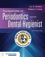 Foundations of Periodontics for the Dental Hygienist 6th Edition with Advantage Access Special Value Bundle by Jill S. Gehrig 9781284316575 *68f [ZZ]