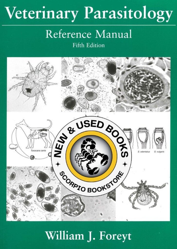 *PRE-ORDER, APPROX 2-3 BUSINESS DAYS* Veterinary Parasitology Reference Manual 5th edition by William J. Foreyt 9780813824192