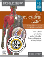 The Musculoskeletal System 3rd Edition by Sean O'Neill 9780702083808 (USED:VERYGOOD) *A17 [ZZ]