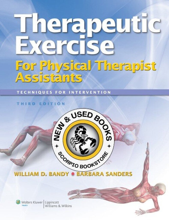 *PRE-ORDER, APPROX 2-3 BUSINESS DAYS* Therapeutic Exercise for Physical Therapy Assistants 3rd edition by William D. Bandy 9781608314201