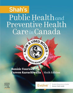 *PRE-ORDER, APPROX 2-3 BUSINESS DAYS* Shah's Public Health and Preventive Health Care in Canada 6th edition by Bonnie Fournier 9781771721813