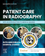 Patient Care in Radiography 11th Edition by Ruth Ann Ehrlich 9780443123542 *74a [ZZ]