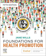 *PRE-ORDER, APPROX 2-4 BUSINESS DAYS* Foundations for Health Promotion 5th Edition by Jane Wills 9780702085062 [ZZ]