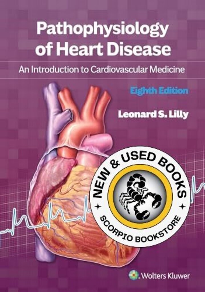 PRE-ORDER, PENDING RESTOCK* Pathophysiology of Heart Disease 8th