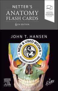*PRE-ORDER, APPROX 2-3 BUSINESS DAYS* Netter's Anatomy Flash Cards 6th edition by John T. Hansen 9780323834179