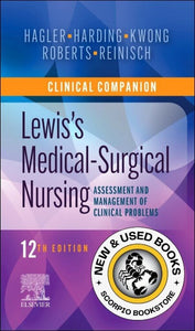 *PRE-ORDER, APPROX 2-3 BUSINESS DAYS* Clinical Companion to Lewis's Medical-Surgical Nursing 12th edition by Debra Hagler 9780323792431