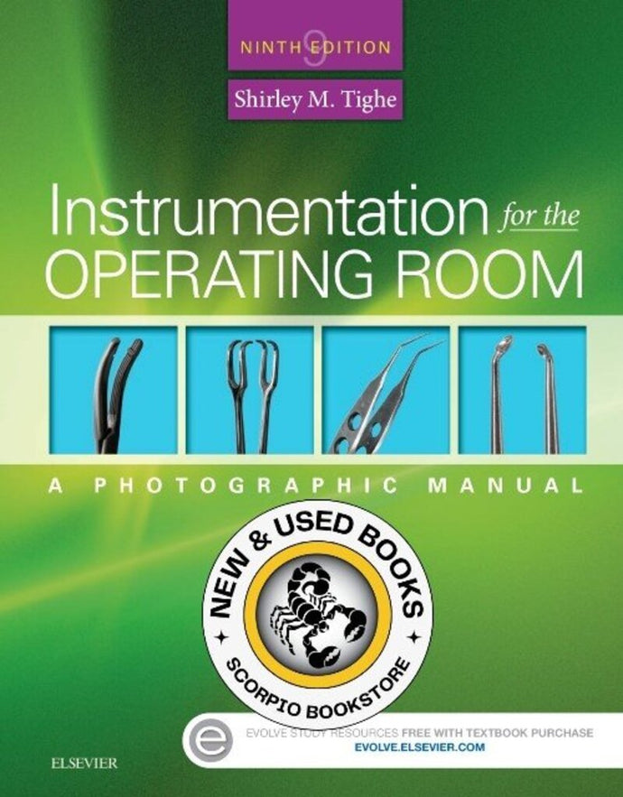 Instrumentation for the Operating Room 9th edition by Shirley Tighe 9780323243155 *72c