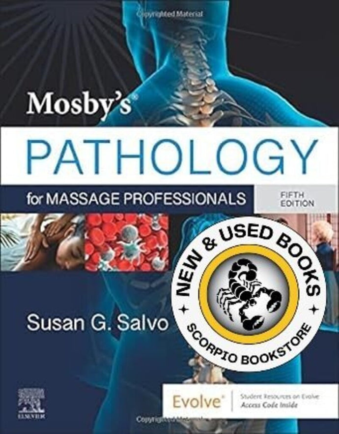 *PRE-ORDER, APPROX 2-3 BUSINESS DAYS* Mosby's Pathology for Massage Professionals 5th Edition by Susan G. Salvo 9780323765213