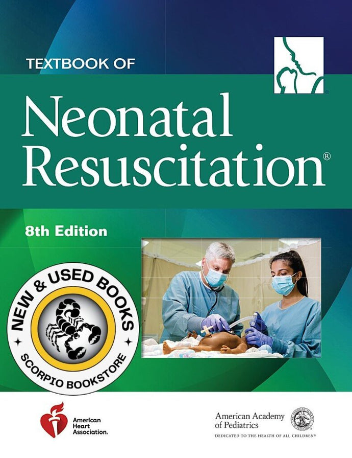 *PRE-ORDER, APPROX 2-3 BUSINESS DAYS* Textbook of Neonatal Resuscitation 8th edition by American Academy of Pediatrics (AAP), American Heart Association 9781610025249