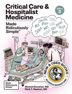 *PRE-ORDER, APPROX 2-3 BUSINESS DAYS* Critical Care and Hospitalist Medicine Made Ridiculously Simple 3rd edition by Michael Donahoe M.D. 9781962445030