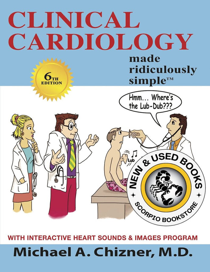 *PRE-ORDER, APPROX 2-3 BUSINESS DAYS* Clinical Cardiology Made Ridiculously Simple 6th Edition by Michael A. Chizner 9781935660668
