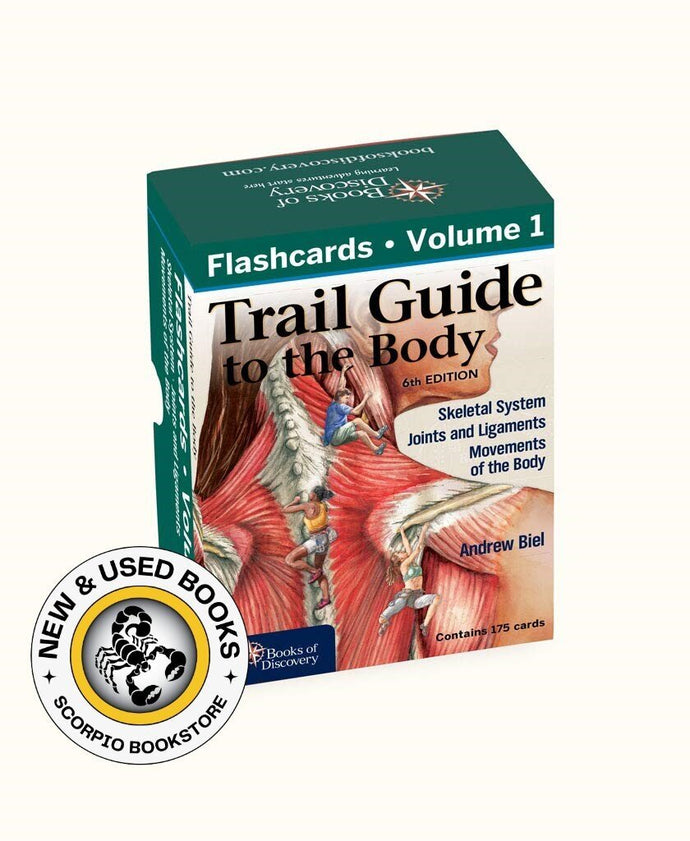 Trail Guide to the Body Flashcards Volume 1 (Skeletal System) by Andrew Biel 9780991466603 *60g [ZZ]