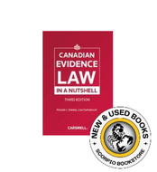 *PRE-ORDER, APPROX 4-6 BUSINESS DAYS* Canadian Evidence Law in a Nutshell 3rd edition by Ron Delisle 9780779823024