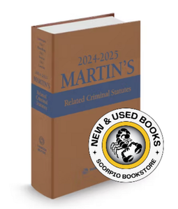 *PRE-ORDER, APPROX 4-6 BUSINESS DAYS* Martin's Related Criminal Statutes 2024-2025 Edition by Edward Greenspan 9781038215956