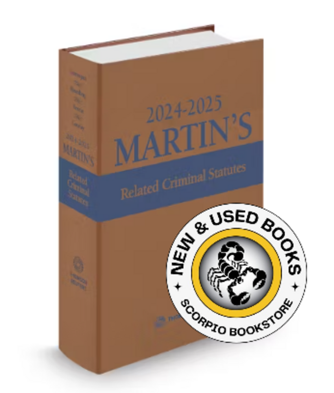 *PRE-ORDER, APPROX 4-6 BUSINESS DAYS* Martin's Related Criminal Statutes 2024-2025 Edition by Edward Greenspan 9781038215956