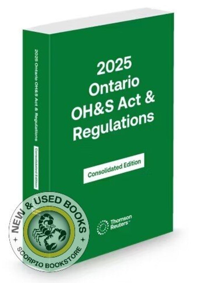 *PRE-ORDER, APPROX 4-6 BUSINESS DAYS* 2025 Ontario OH&S Act & Regulations Consolidated Edition by Don Buchanan (TABBED) 9781038205490
