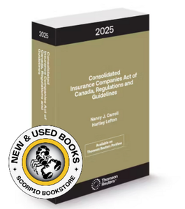 *PRE-ORDER, APPROX 4-6 BUSINESS DAYS* Consolidated Insurance Companies Act of Canada, Regulations and Guidelines 2025 by Nancy J. Carroll 9781038216175