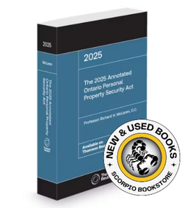 *PRE-ORDER, APPROX 4-6 BUSINESS DAYS* The 2025 Annotated Ontario Personal Property Security Act by Richard H. McLaren 9781038205179