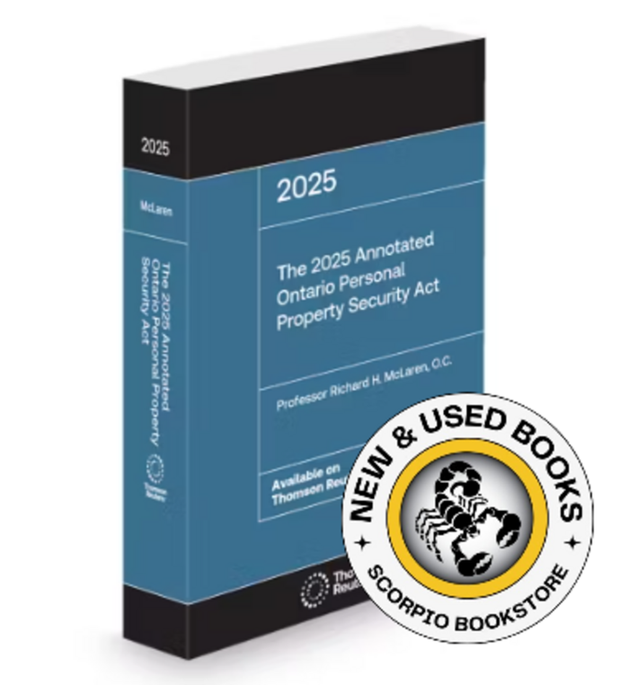 *PRE-ORDER, APPROX 4-6 BUSINESS DAYS* The 2025 Annotated Ontario Personal Property Security Act by Richard H. McLaren 9781038205179