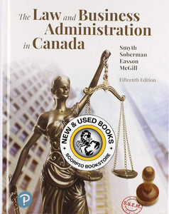 Law and Business Administration in Canada 15th edition Plus Mylab Business Law with Pearson EText by J. E. Smyth 9780135353721 *102g