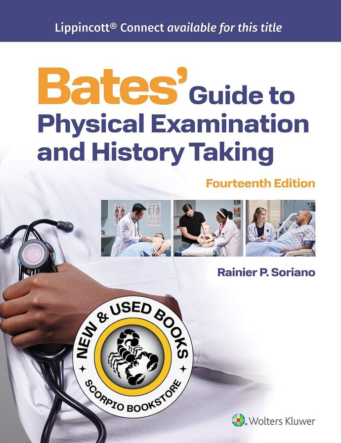 Bates' Guide To Physical Examination and History Taking 14th edition by Rainier P. Soriano 9781975218348 *SPECIAL PRICING, FINAL SALE* *66f